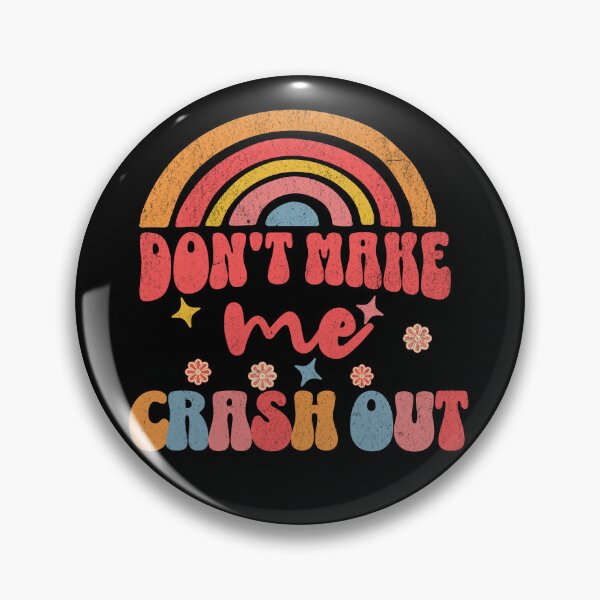 Item preview, Don't Make Me Crash Out Retro Teacher Gen Alpha Slang designed and sold by chrisrivait.
