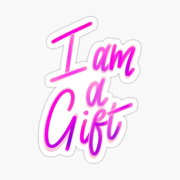 Item preview, I am a Gift designed and sold by VirtuallyCreativ .
