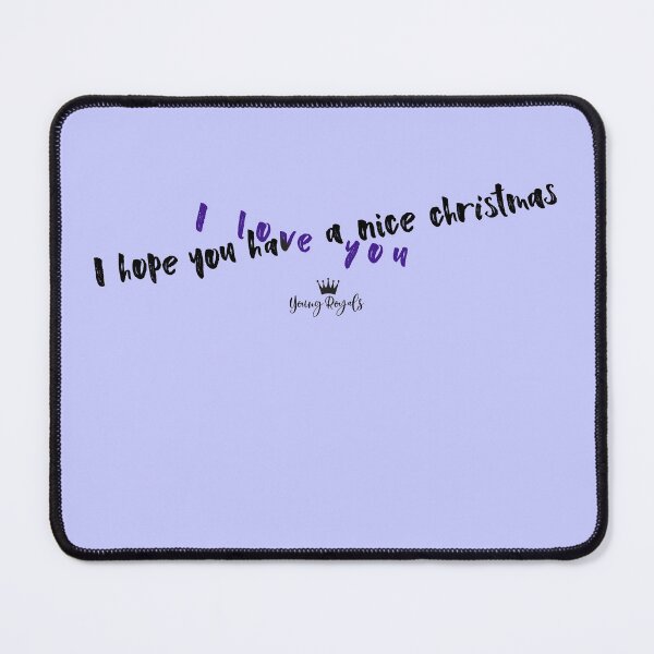 Item preview, Young Royals quote - I love you / I hope you have a nice christmas designed and sold by kobyakov.