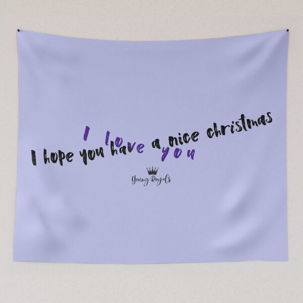 Item preview, Young Royals quote - I love you / I hope you have a nice christmas designed and sold by kobyakov.