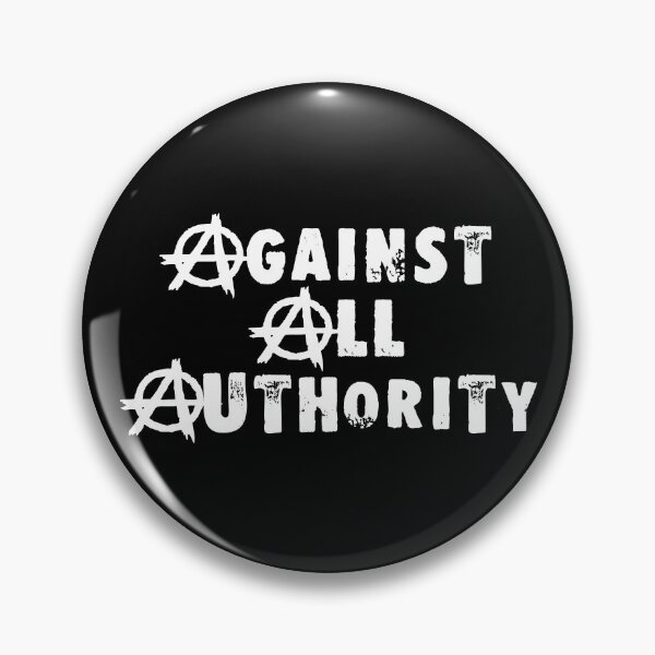 Item preview, Against All Authority designed and sold by Good-Looking Corpse.