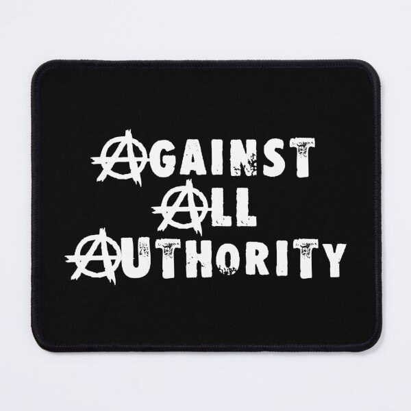Item preview, Against All Authority designed and sold by Good-Looking Corpse.