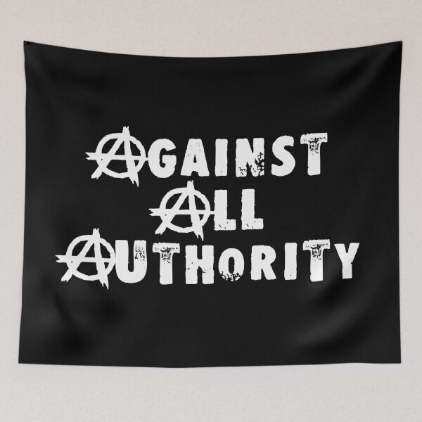 Item preview, Against All Authority designed and sold by Good-Looking Corpse.