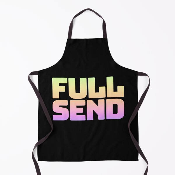 Item preview, Full Send in Neon Gradient designed and sold by Memes N Lore .