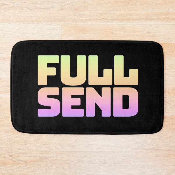Item preview, Full Send in Neon Gradient designed and sold by Memes N Lore .