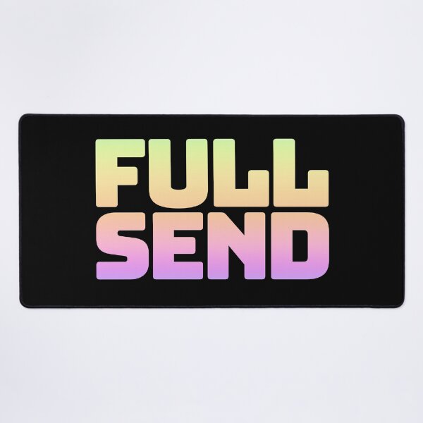 Item preview, Full Send in Neon Gradient designed and sold by Memes N Lore .