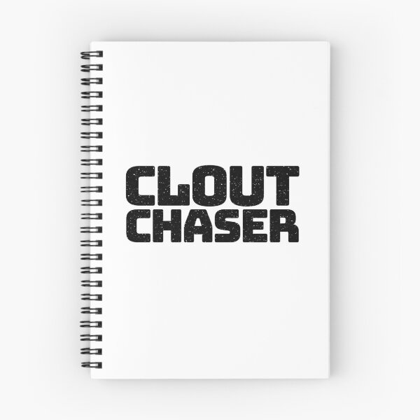 Item preview, Clout Chaser in Big Bold Gritty Typography designed and sold by Memes N Lore .