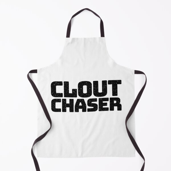 Item preview, Clout Chaser in Big Bold Gritty Typography designed and sold by Memes N Lore .