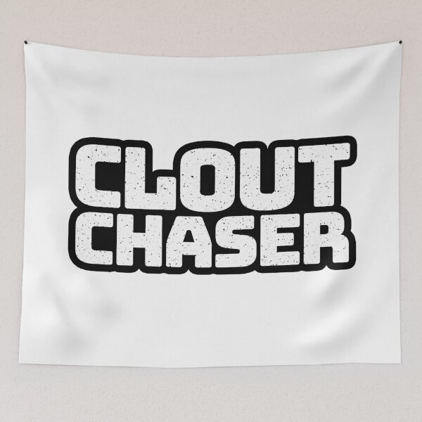 Item preview, Clout Chaser in Big Bold Outlined Typography designed and sold by Memes N Lore .
