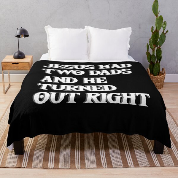 Item preview, Jesus Had Two Dads And He Turned Out Right designed and sold by BritySpear.