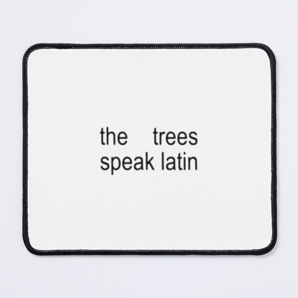 Item preview, the trees speak latin brat style designed and sold by ellamclin.
