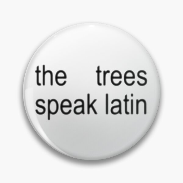 Item preview, the trees speak latin brat style designed and sold by ellamclin.