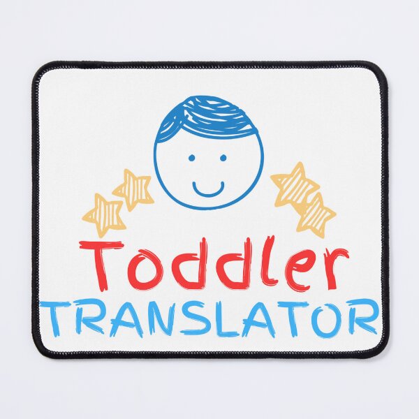 Item preview, Toddler Translator designed and sold by tamoora.