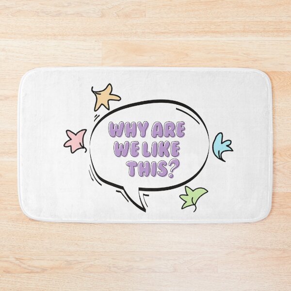 Item preview, Why are We Like this? quote designed and sold by baranskini.