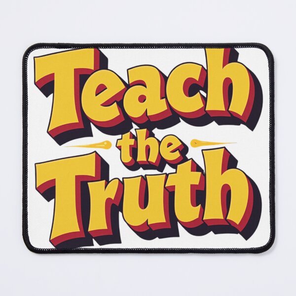 Item preview, Teach The Truth designed and sold by tamoora.