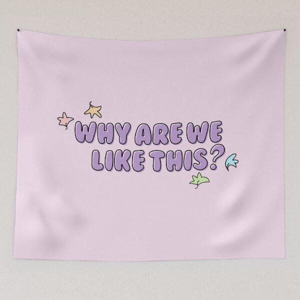 Item preview, Why are we like this? quote designed and sold by baranskini.