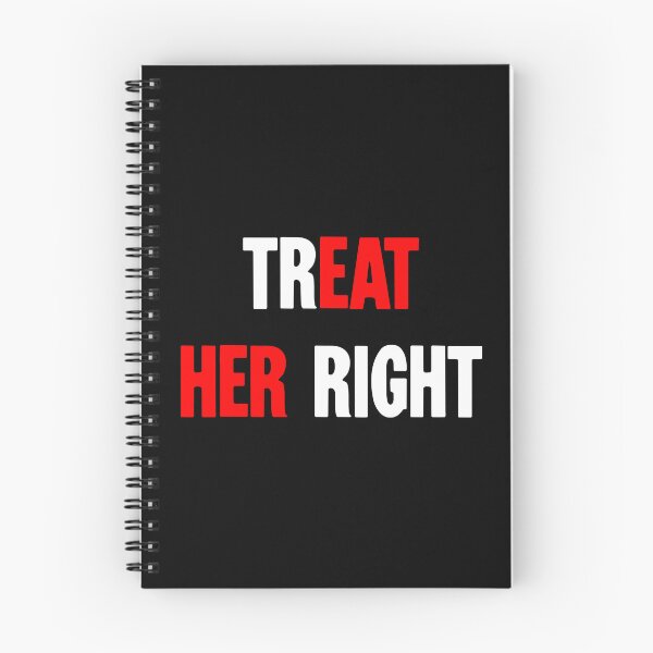 Item preview, Treat Her Right / Eat Her designed and sold by Good-Looking Corpse.