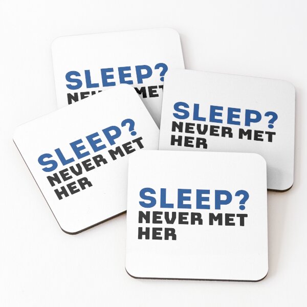Item preview,  Sleep Never Met Her | Insomnia Sarcasm | Night Owl Gift | Sleep Deprivation designed and sold by beautyjan.