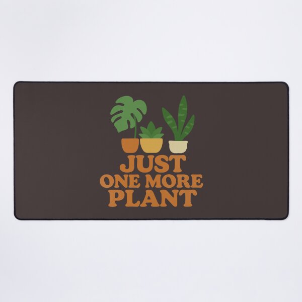 Item preview, Just One More Plant designed and sold by Planthem.