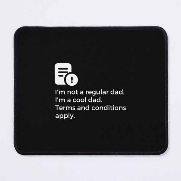 Item preview, I'm not a regular dad. I'm a cool dad. Terms and conditions apply - Funny Fathers Day designed and sold by mimiscreativity.