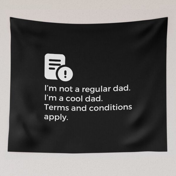Item preview, I'm not a regular dad. I'm a cool dad. Terms and conditions apply - Funny Fathers Day designed and sold by mimiscreativity.