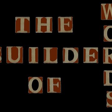 Artwork thumbnail, The Builder Of Words by LindasPhotoArt