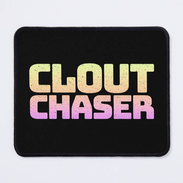 Item preview, Clout Chaser in Neon Gradient designed and sold by Memes N Lore .