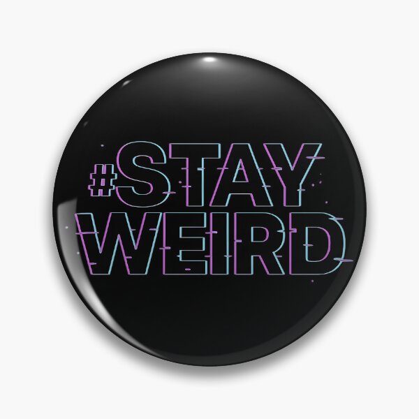 Item preview, Glitchy “#Stay Weird” Typography Art designed and sold by MysticArtisan.