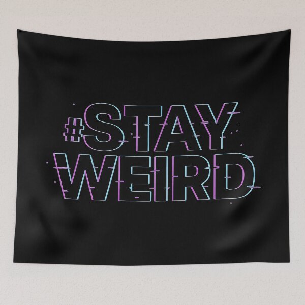Item preview, Glitchy “#Stay Weird” Typography Art designed and sold by MysticArtisan.