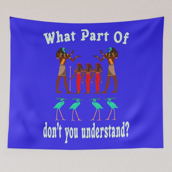Item preview, WHAT PART OF EGYPTIAN DON'T YOU UNDERSTAND 1 designed and sold by DigitalandPhoto.
