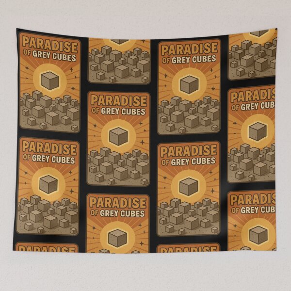 Item preview, The paradise of the grey cube original meme designed and sold by The Nerd Gift Source.