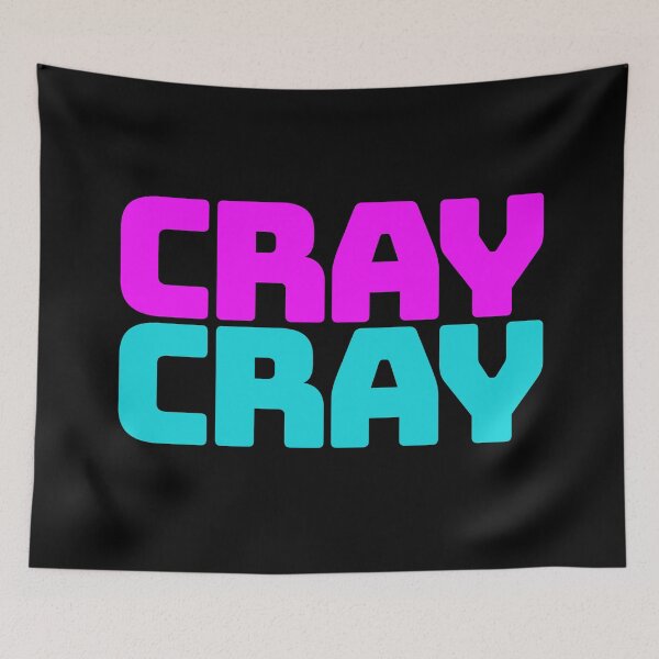 Item preview, Cray Cray, Funny Quotes in Pink and Blue designed and sold by Memes N Lore .
