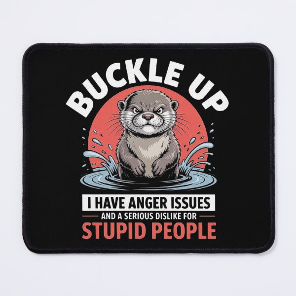 Item preview, Angry Otter Funny Animal Quote Design for People with Anger Issues designed and sold by love3617.