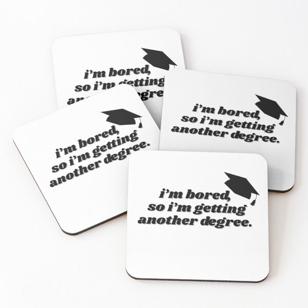 Item preview, I'm bored, so I'm getting another degree  designed and sold by ChiWellness Shop.