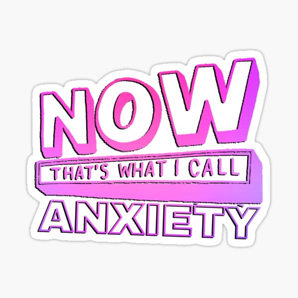 Item preview, Now that's what I call Anxiety  designed and sold by baranskini.