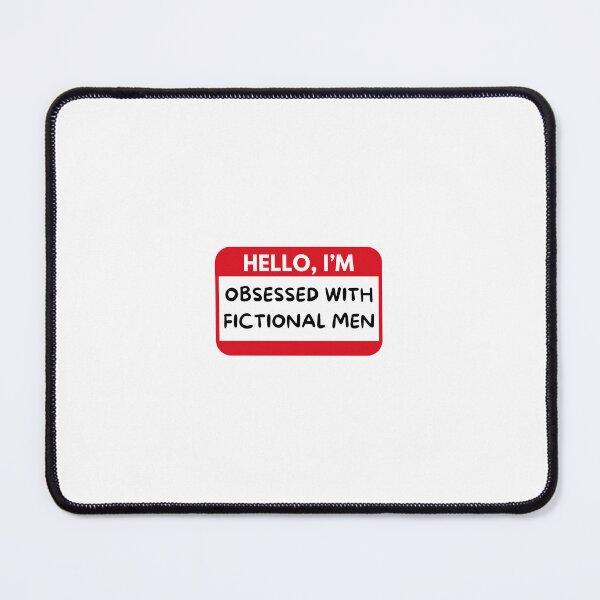 Item preview, Hello, I'm obsessed with fictional men designed and sold by InkAndStickers.