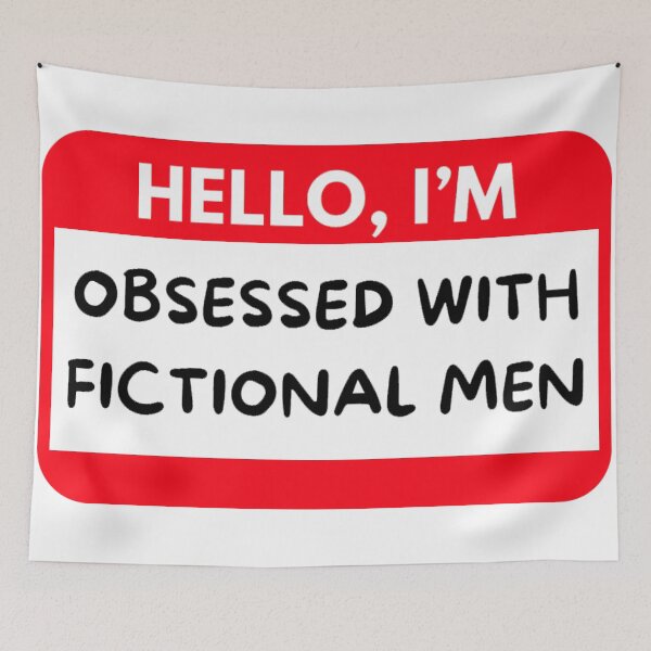 Item preview, Hello, I'm obsessed with fictional men designed and sold by InkAndStickers.
