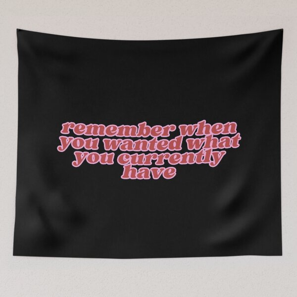 Item preview, remember when you wanted what you currently have designed and sold by SWETA HALDER.
