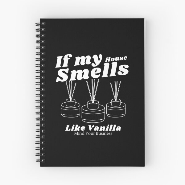 Item preview, If my house smells like vanilla designed and sold by Peerless-Prime.