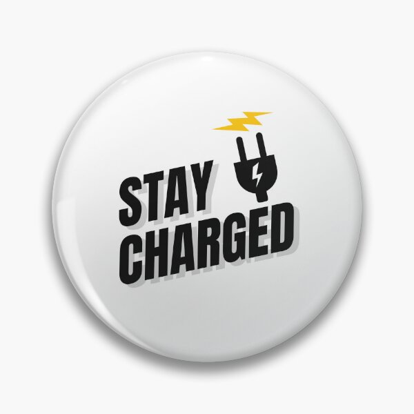 Item preview, Stay Charged Electrical Engineering Pun designed and sold by ThePungineer.