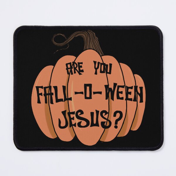 Item preview, Are You "Fall-O-Ween" Jesus? designed and sold by MOSSY-MOON.