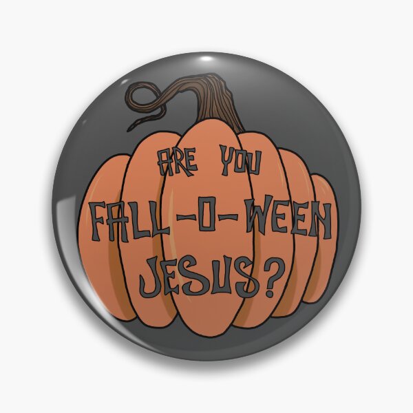 Item preview, Are You "Fall-O-Ween" Jesus? designed and sold by MOSSY-MOON.
