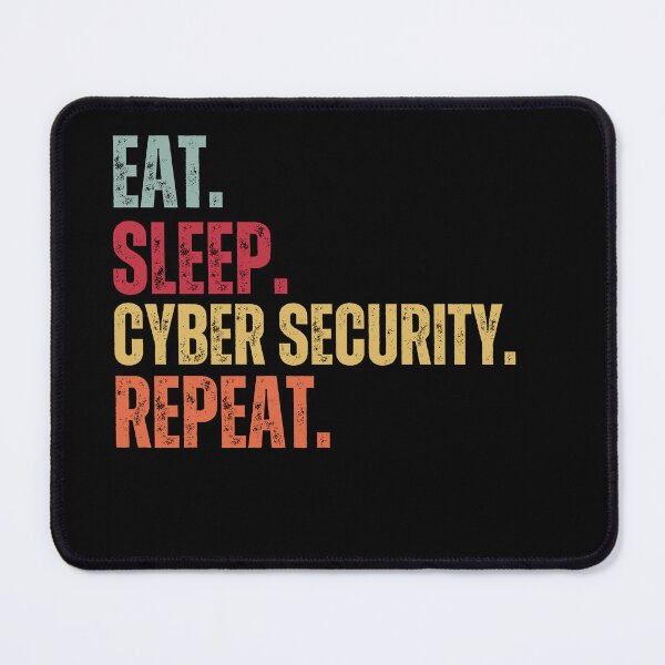 Item preview, Eat Sleep Cyber Security Repeat designed and sold by belladesign7.