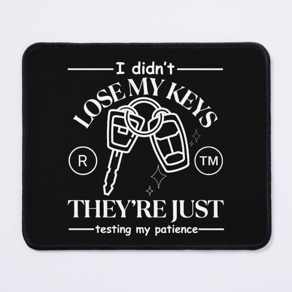 Item preview, I didn't lose my keys designed and sold by Peerless-Prime.