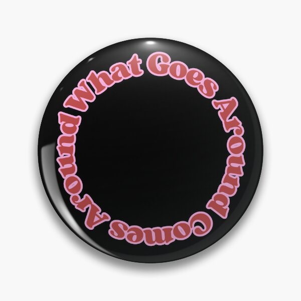 Item preview, What Goes Around Comes Around designed and sold by SWETA HALDER.