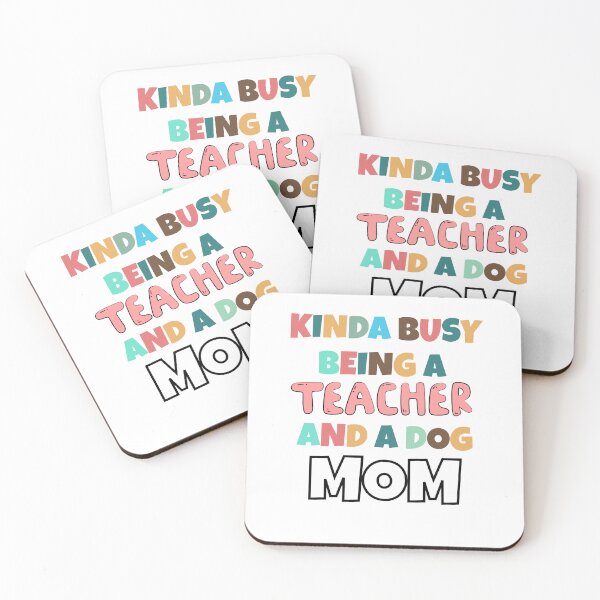 Item preview, Kinda Busy Being a Teacher and Dog Mom funny  designed and sold by LifeArt24.