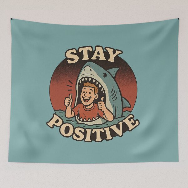 Item preview, Stay Positive – Funny Shark Attack Sarcastic Design designed and sold by GirlyPopped.