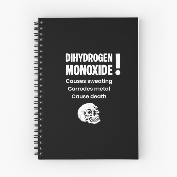 Item preview, Dihydrogen Monoxide – Causes Death, Corrodes Metal, Causes Sweating designed and sold by Balasan.