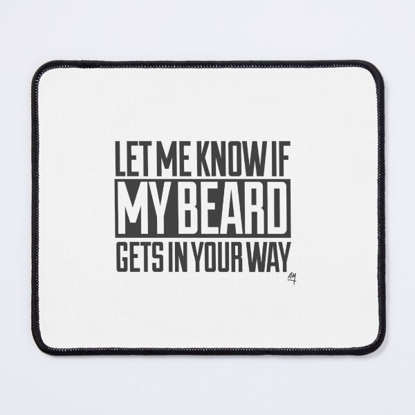 Item preview, Let Me Know If My Beard Gets In Your Way designed and sold by Muslim Things.