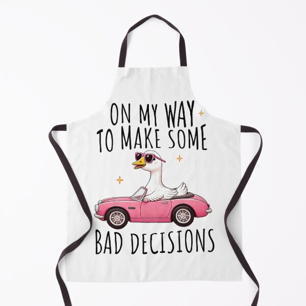 Item preview, Silly Goose on My Way to Make Some Bad Decisions designed and sold by Merchrise.